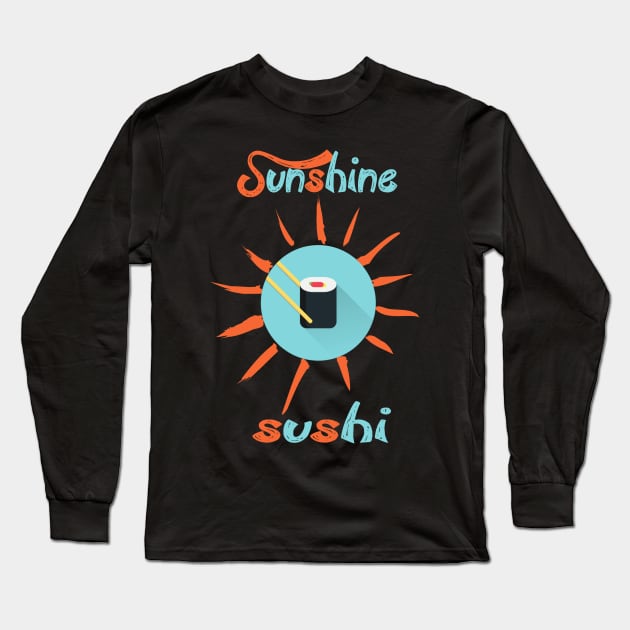 Sushi And SunShine Long Sleeve T-Shirt by Aleksandar NIkolic